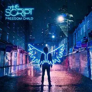 The Script - Freedom Child (2017) [Official Digital Download]