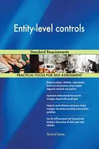 Entity-level controls Standard Requirements