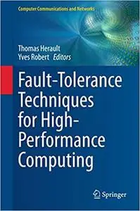 Fault-Tolerance Techniques for High-Performance Computing