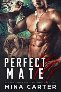 «Perfect Mate» by Mina Carter