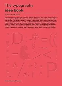 The Typography Idea Book: Inspiration from 50 Masters (Repost)