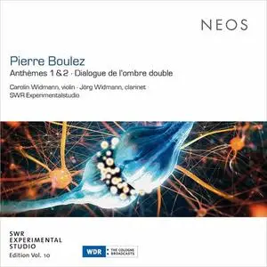 Carolin Widmann, Jörg Widmann - Pierre Boulez: Anthèmes & Dialogue de l'ombre double (2021)