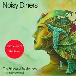 Noisy Diners - The Princess Of The Allen Keys (The History Of Manto) (2021)