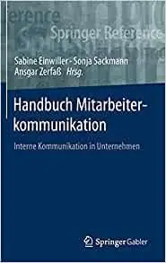 Handbuch Mitarbeiterkommunikation: Interne Kommunikation in Unternehmen