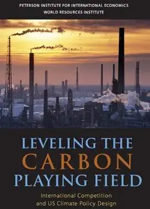 Leveling the Carbon Playing Field. International Competition and Us Climate Policy Design