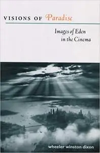 Visions of Paradise: Images of Eden in the Cinema