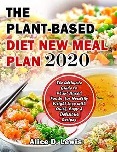 The Plant-Based Diet New Meal Plan 2020