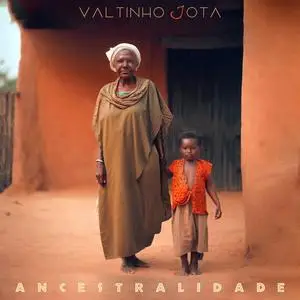 Valtinho Jota - Ancestralidade (2023) [Official Digital Download 24/48]