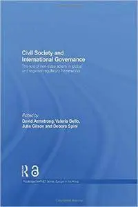 Civil Society and International Governance: The Role of Non-State Actors in the EU, Africa, Asia and Middle East (Routledge/GAR