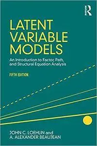 Latent Variable Models: An Introduction to Factor, Path, and Structural Equation Analysis, Fifth Edition