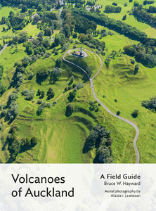 Volcanoes of Auckland : A Field Guide