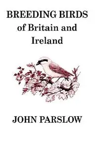 Breeding Birds of Britain and Ireland