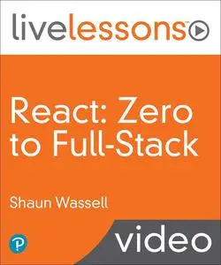 React: Zero to Full-Stack (Video Collection)