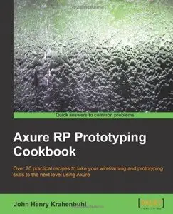 Axure RP Prototyping Cookbook