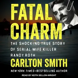 «Fatal Charm» by Carlton Smith