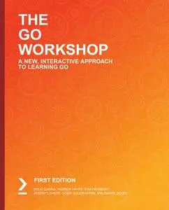 The Go Workshop: A New, Interactive Approach to Learning Go (repost)