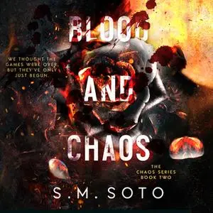 «Blood and Chaos» by S.M. Soto