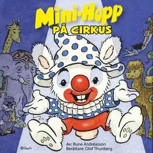 «Mini-Hopp på cirkus» by Rune Andréasson
