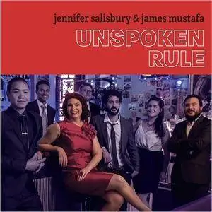 Jennifer Salisbury & James Mustafa - Unspoken Rule (2017)