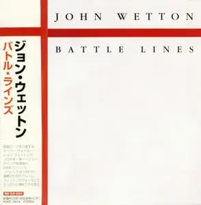 John Wetton - Battle Lines (1996) {2007, Japanese Limited Edition, Remastered}