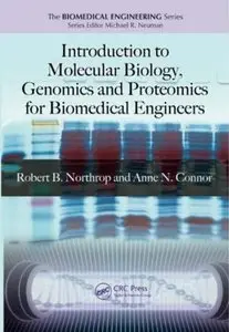 Introduction to Molecular Biology, Genomics and Proteomics for Biomedical Engineers 