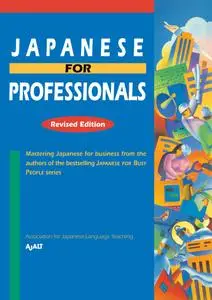 Japanese for Professionals, Revised Edition