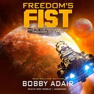 «Freedom's Fist» by Bobby Adair