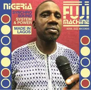 Nigeria Fuji Machine - Synchro Sound System & Power (2018)