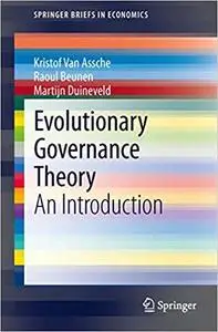 Evolutionary Governance Theory: An Introduction