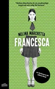 «Francesca» by Melina Marchetta