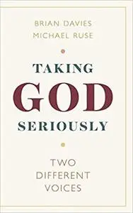 Taking God Seriously: Two Different Voices