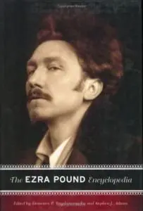 The Ezra Pound Encyclopedia (repost)