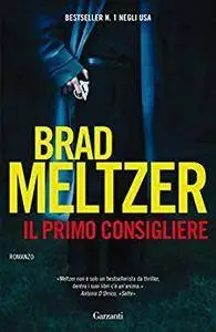 Brad Meltzer - Il primo consigliere (Repost)