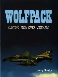 Wolfpack: Hunting MiGs over Vietnam (repost)