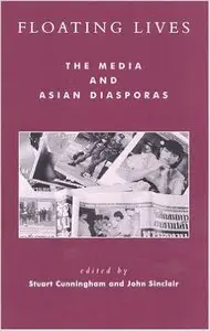 John Sinclair - Floating Lives: The Media and Asian Diasporas