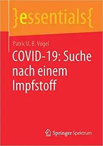 COVID-19: Suche nach einem Impfstoff