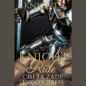 «Knight Ride» by Chera Zade, Hedon Press