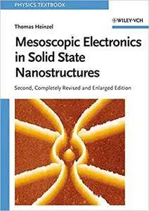 Mesoscopic Electronics in Solid State Nanostructures (Repost)