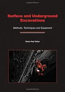 Surface and underground excavations: methods, techniques and equipment