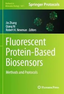 Fluorescent Protein-Based Biosensors: Methods and Protocols (Methods in Molecular Biology)