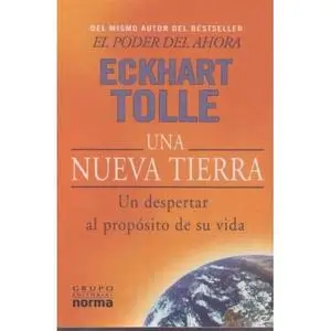 Eckhart Tolle. Audiolibro: Una Nueva Tierra