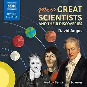 More Great Scientists and Their Discoveries [Audiobook]