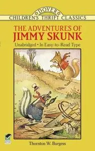 «The Adventures of Jimmy Skunk» by Thornton W.Burgess