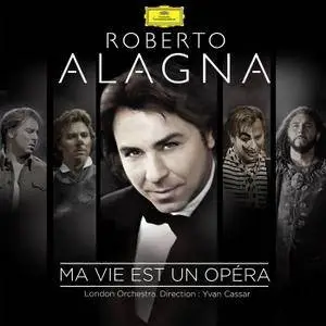Roberto Alagna - My Life Is An Opera (2015) [Official Digital Download 24/96]