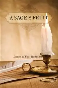 «Sage's Fruit» by Rav Yehuda Ashlag