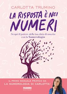 Carlotta Trumino - La risposta è nei numeri