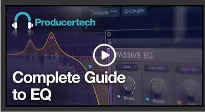 Producertech - Complete Guide To EQ (2016)