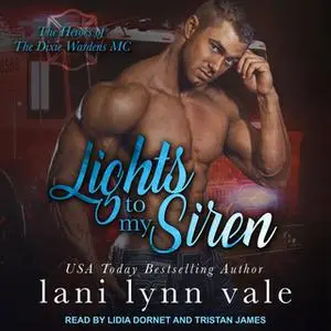 «Lights To My Siren» by Lani Lynn Vale