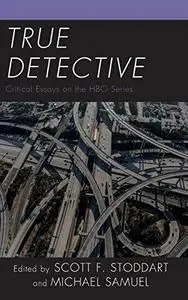 True detective : critical essays on the HBO series