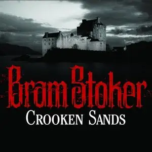 «Crooken Sands» by Bram Stoker